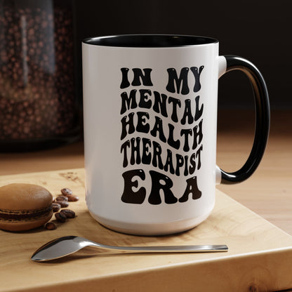 Mental Health Therapist Era Mug (11oz, 15oz)