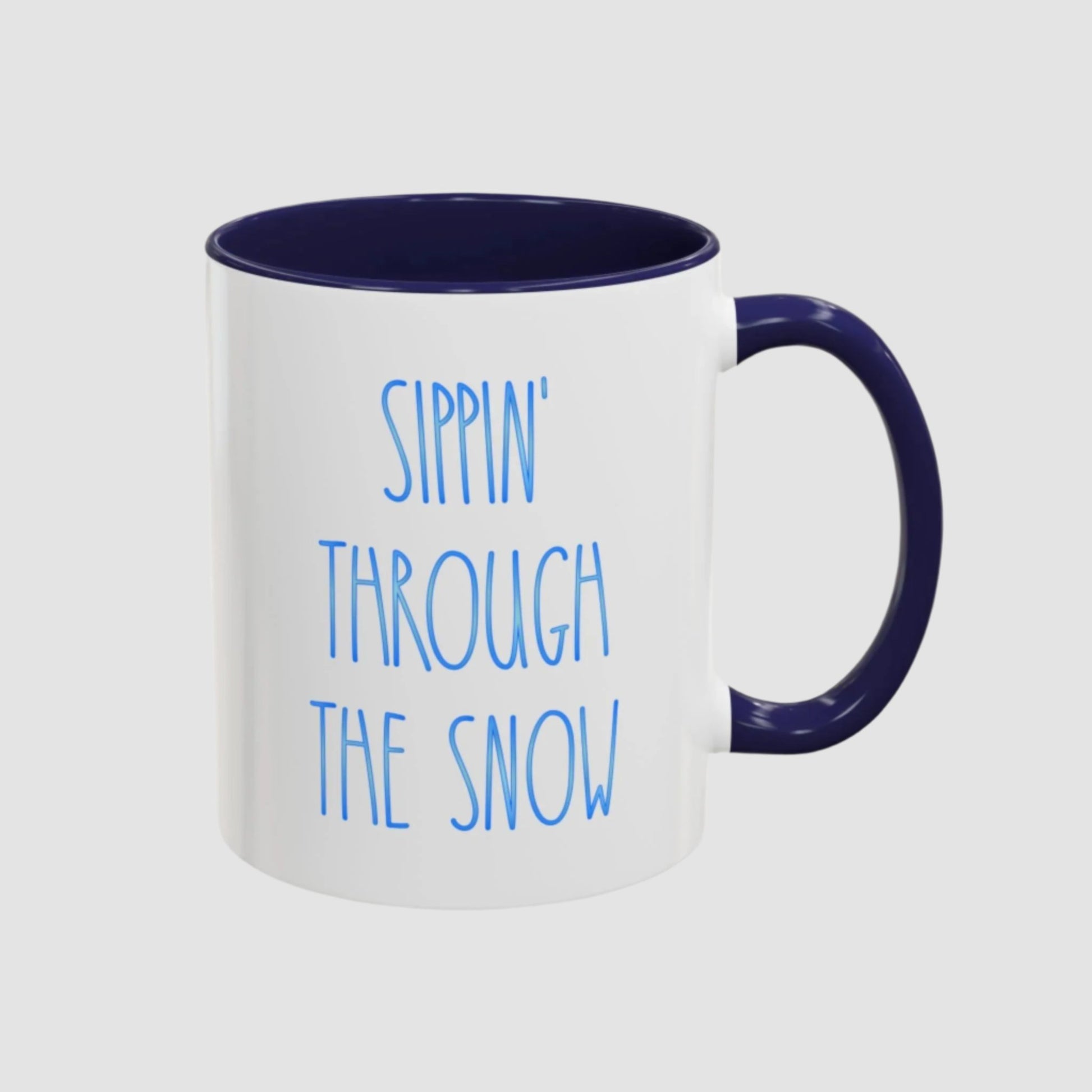 Sippin' Through The Snow Mug (11oz, 15oz) Printify