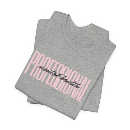 Mental Health Professional Unisex Bella+Canvas Tee - MindLyssMoments LLC