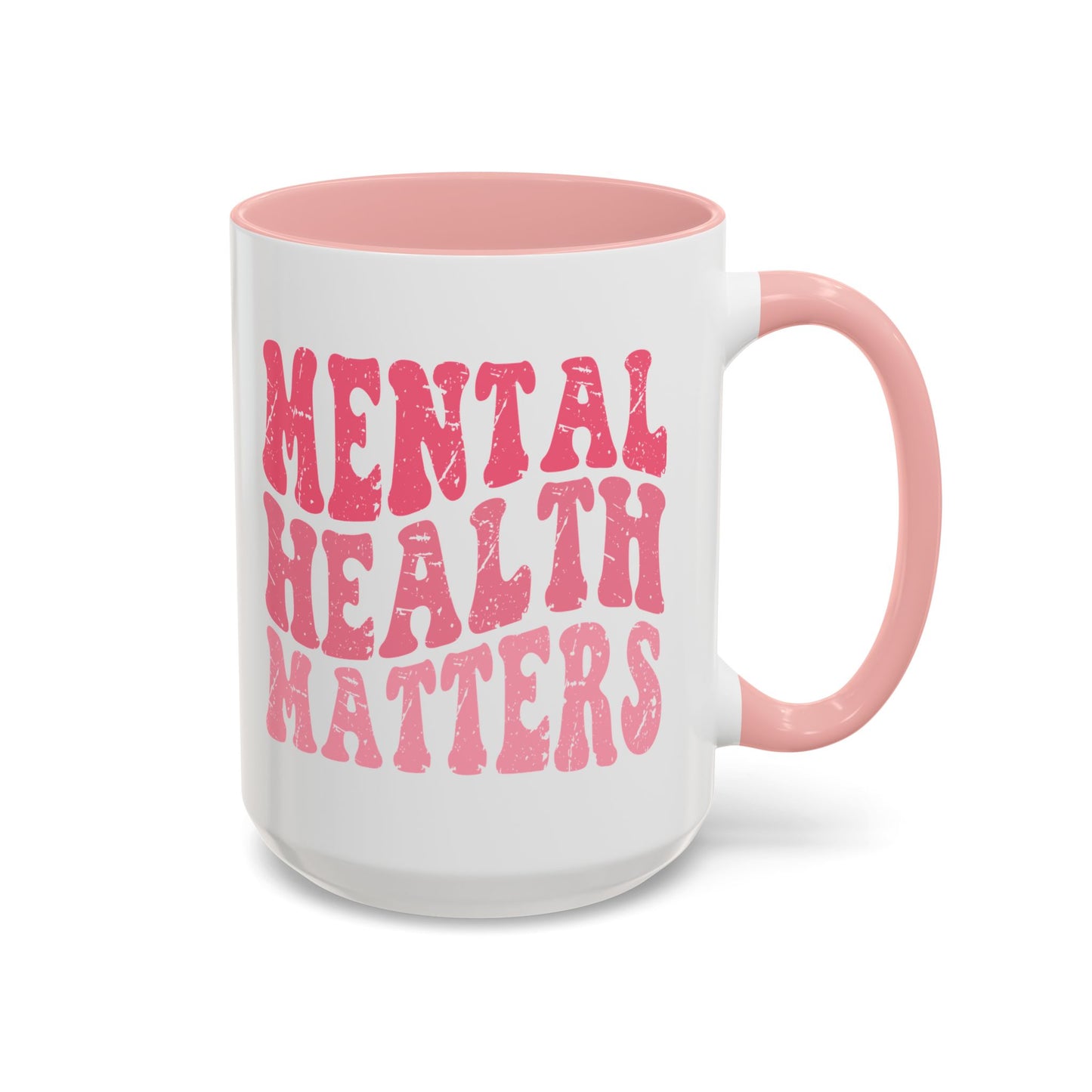 Mental Health Matters (Pink) Mug (11oz, 15oz)