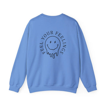 Feel Your Feelings Crewneck - MindLyssMoments LLC