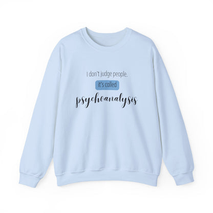 It’s Called Psychoanalysis Crewneck
