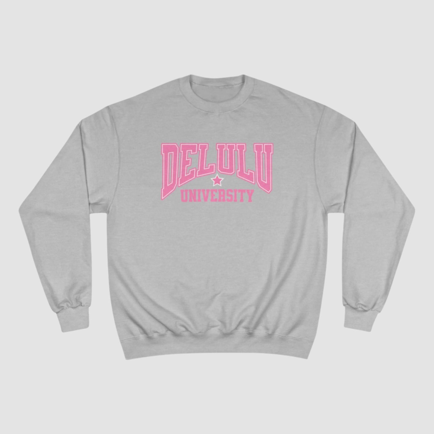 Delulu University Champion Sweatshirt