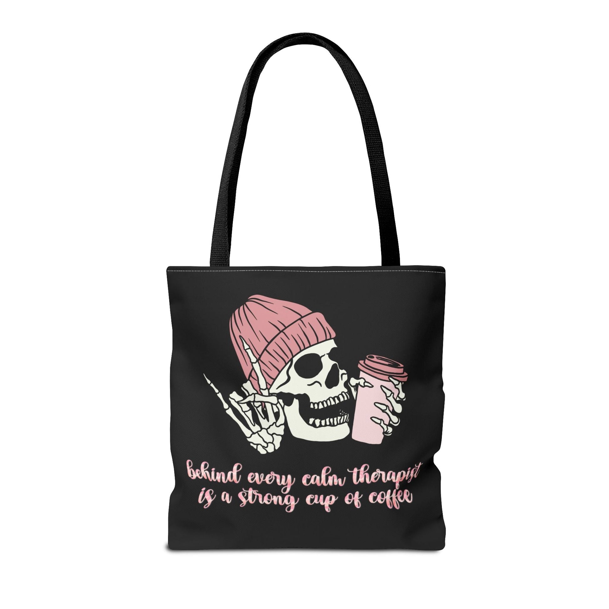 Behind Every Calm Therapist Is A Strong Cup Of Coffee Tote Printify