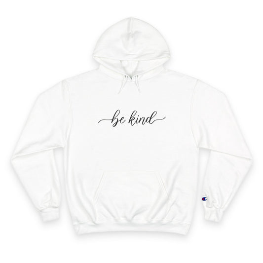 Be Kind Champion Hoodie Printify