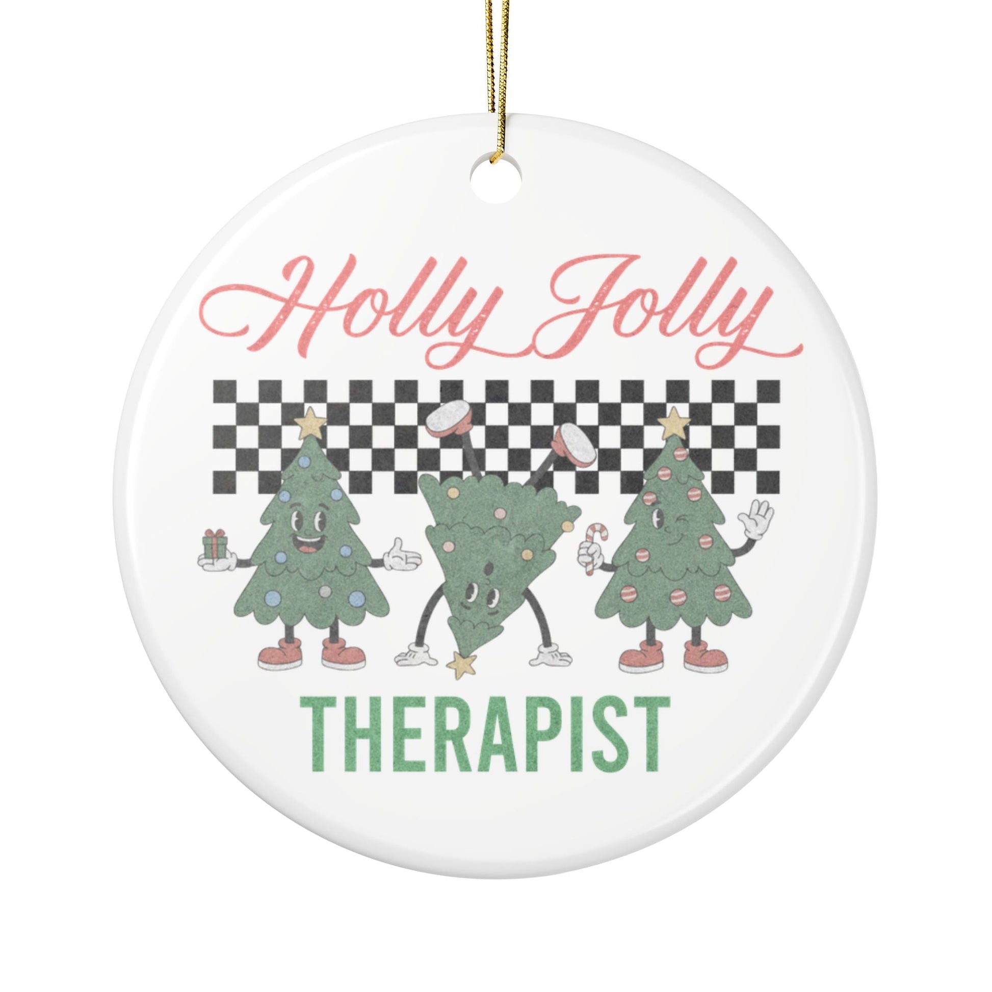 Holly Jolly Therapist Ceramic Ornament Printify