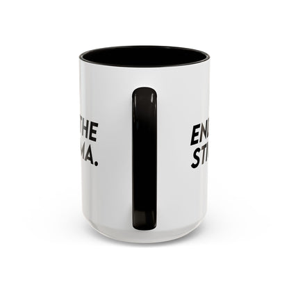 End the Stigma Mug (11oz, 15oz) Printify