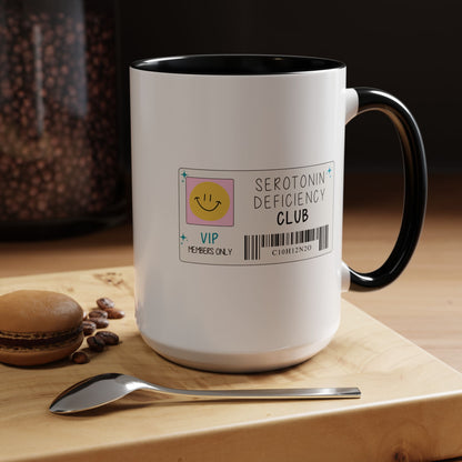 Serotonin Deficiency Club Mug (11oz, 15oz)
