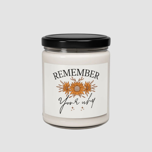 Remember Your Why Soy Candle (9oz)