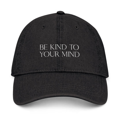 Be Kind to Your Mind Denim Embroidered Hat