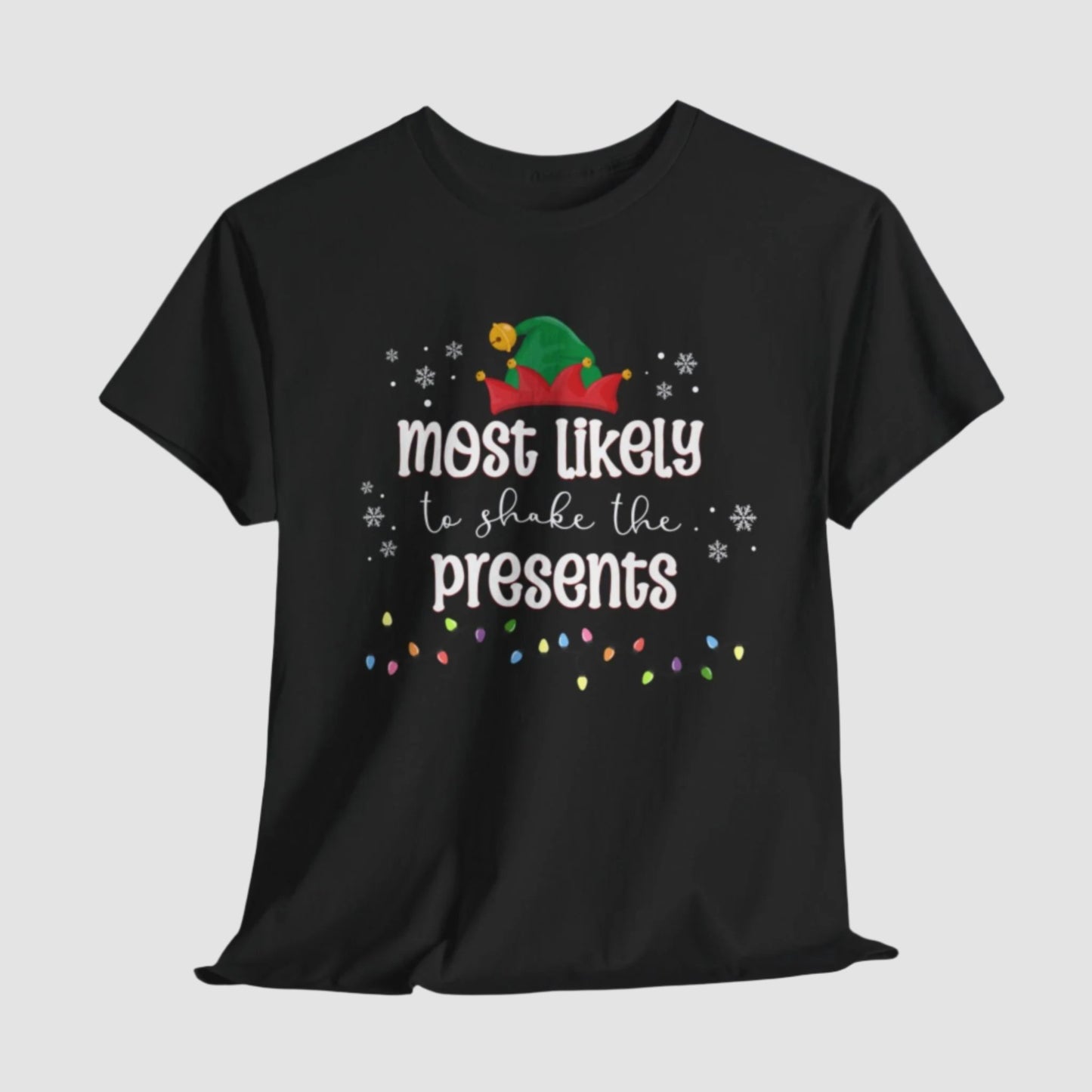 Most Likely To Shake The Presents Unisex Tee Printify