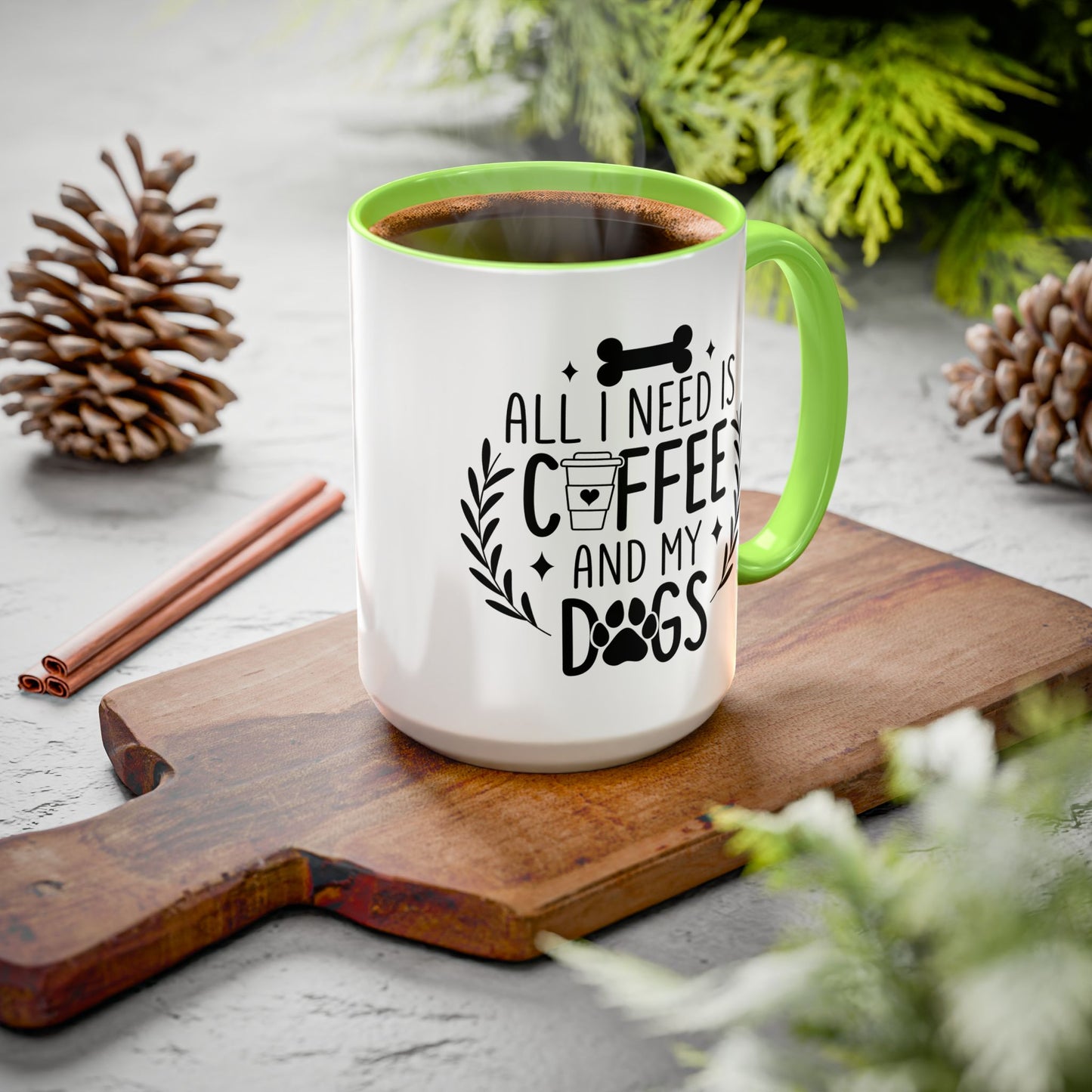 All I Need Is Coffee & My Dogs Mug (11oz, 15oz)
