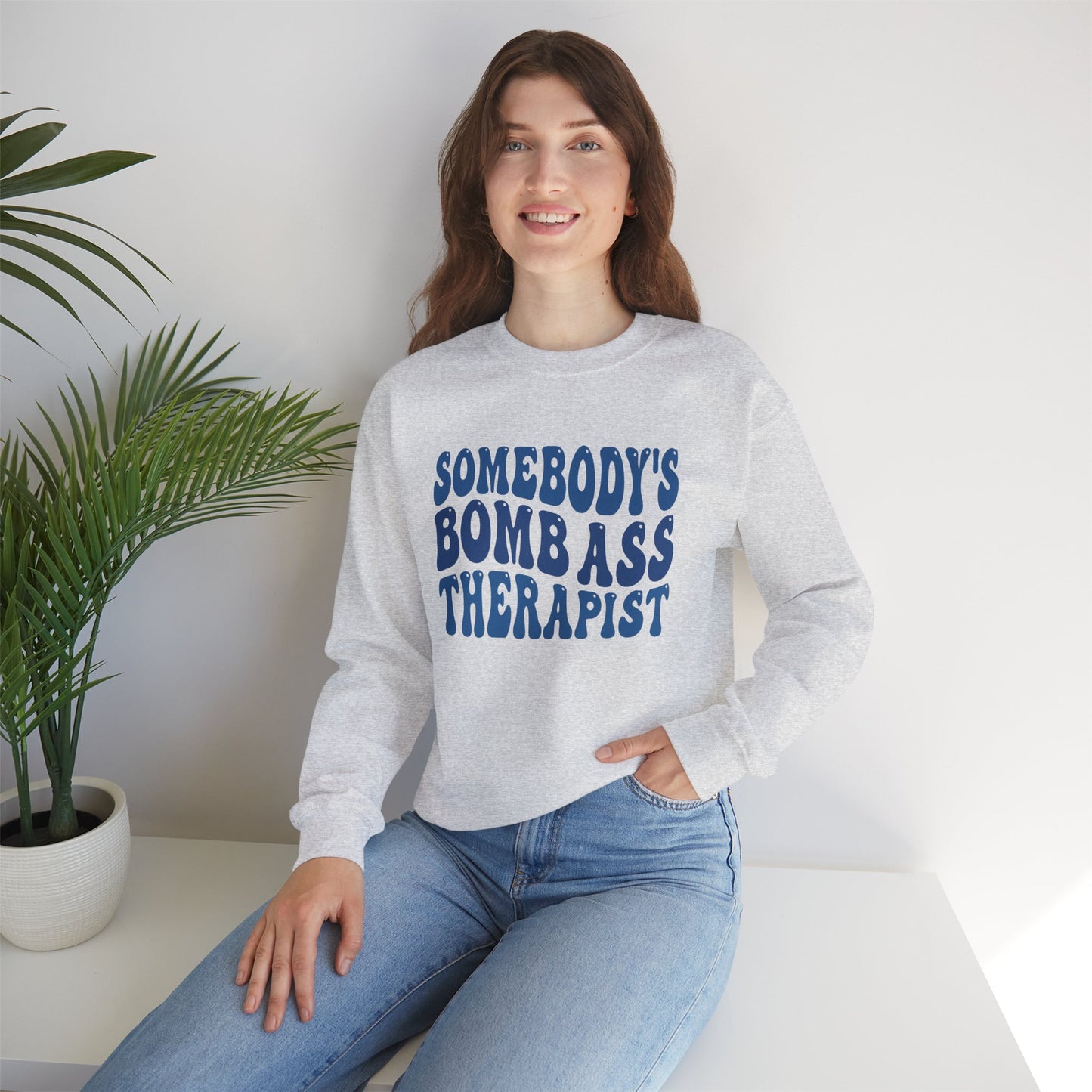 Somebody’s Bomb Ass Therapist (Blue) Crewneck