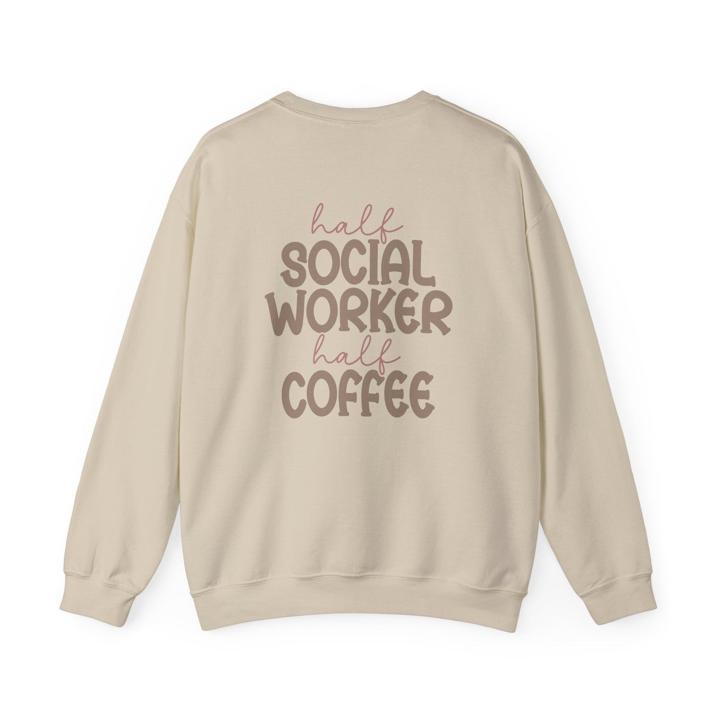 Half Social Worker, Half Coffee Crewneck Printify