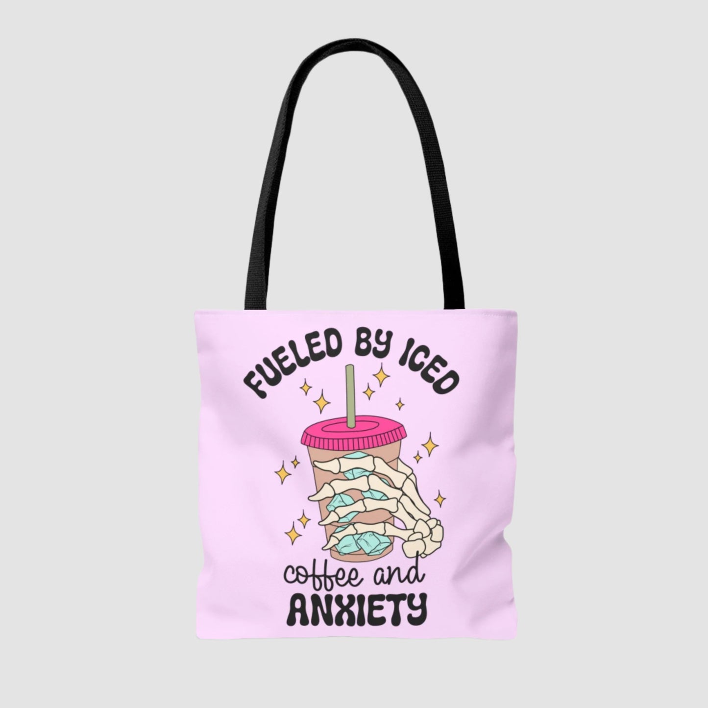 Fueled By Iced Coffee And Anxiety Tote