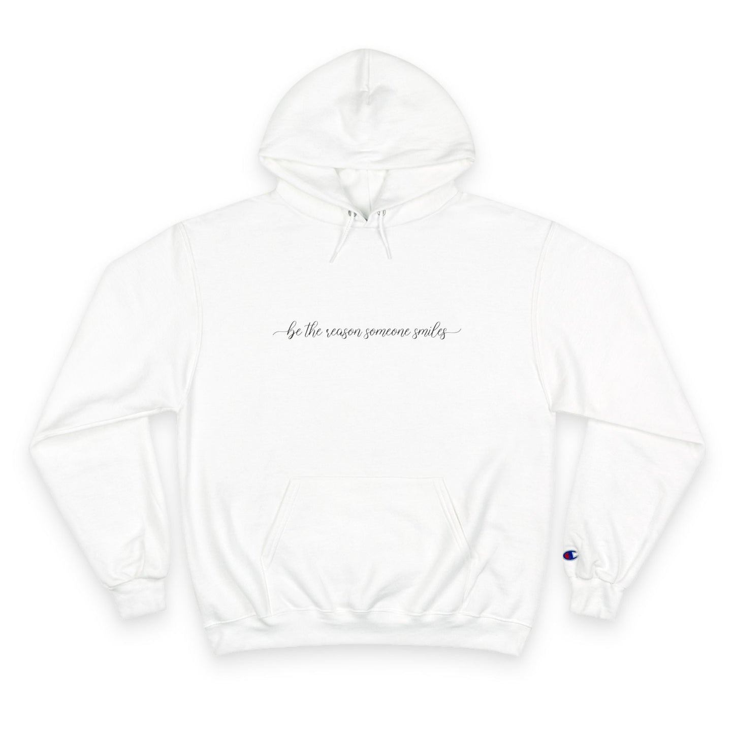 Be the Reason Someone Smiles Champion Hoodie Printify