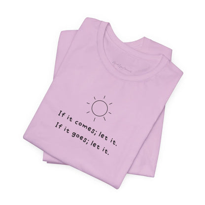 Let It Unisex Bella+Canvas Tee - MindLyssMoments LLC