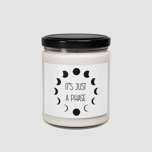 It's Just A Phase Soy Candle (9oz)