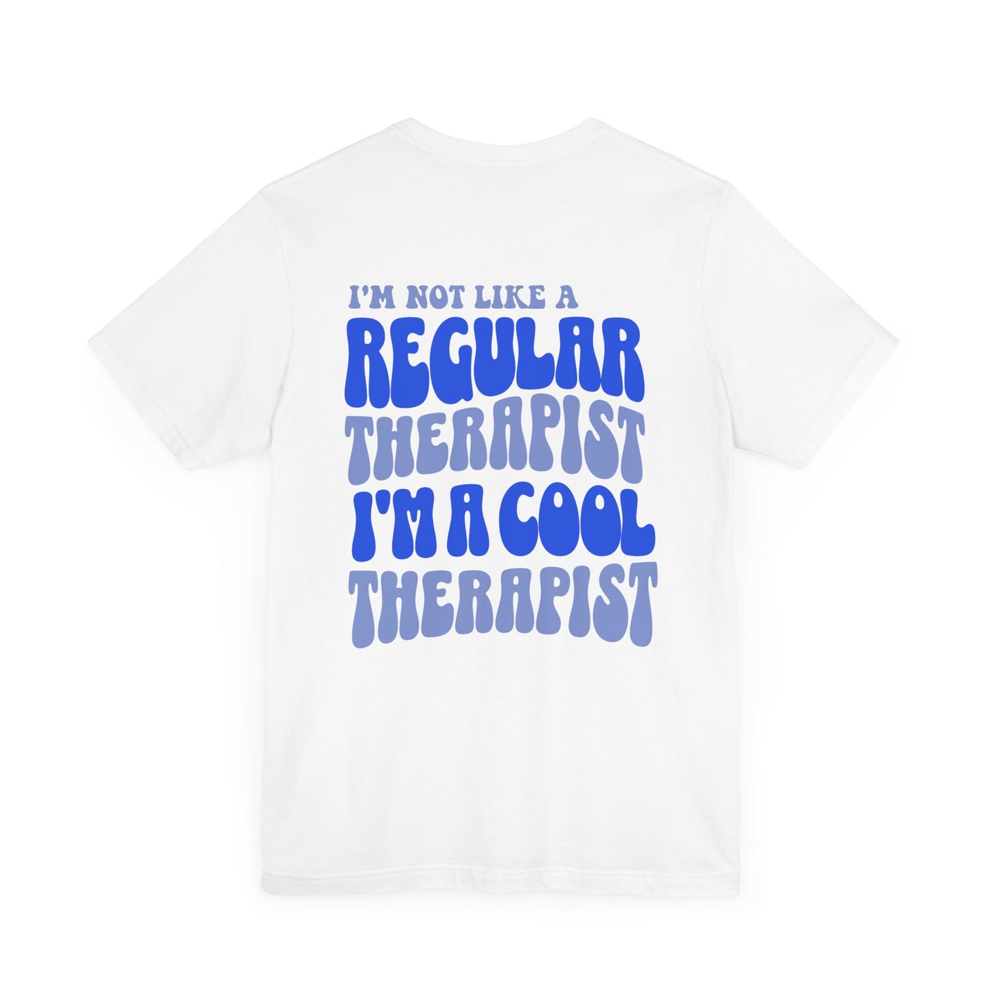 Cool Therapist (Blue) Unisex Bella+Canvas Tee