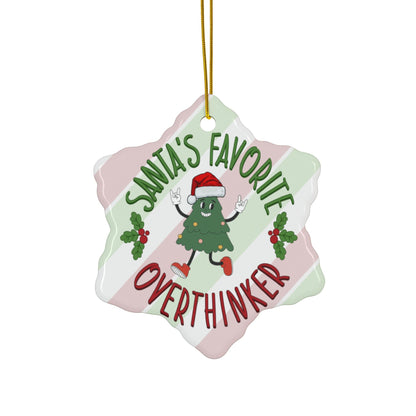Santa's Favorite Overthinker Ceramic Ornament (1pc, 5pcs) Printify