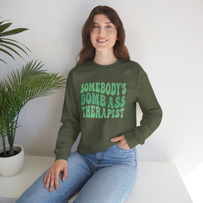 Somebody's Bomb Ass Therapist (Green) Crewneck
