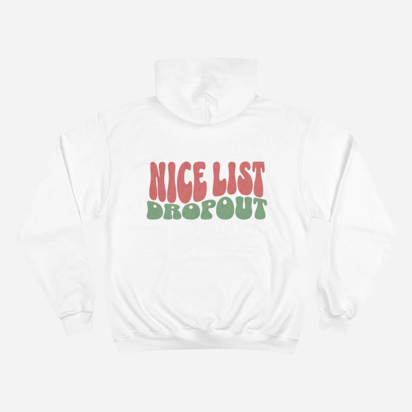 Nice List Dropout Champion Hoodie