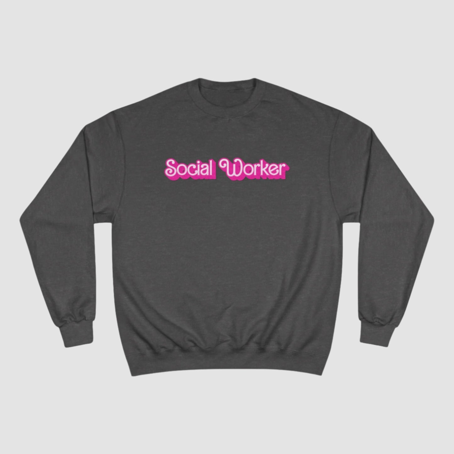 Social Worker Champion Sweatshirt