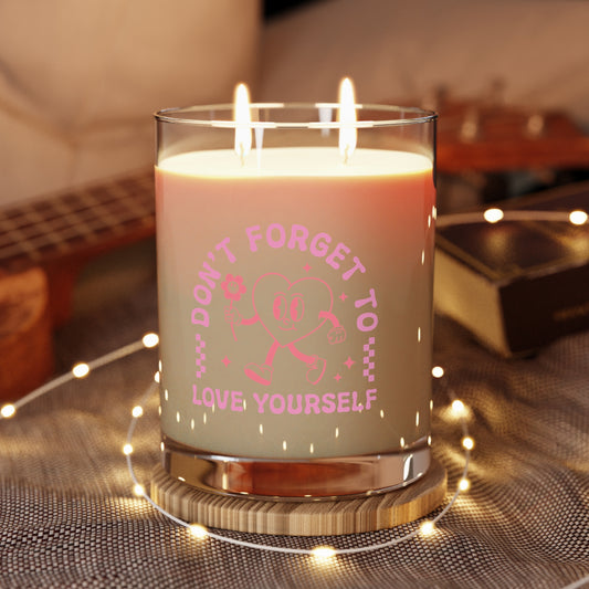 Don’t Forget to Love Yourself Candle (11oz)