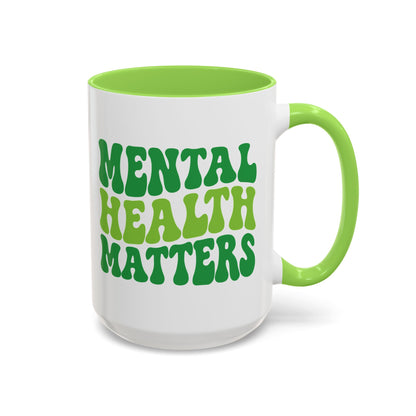 Mental Health Matters (Green) Mug (11oz & 15oz)