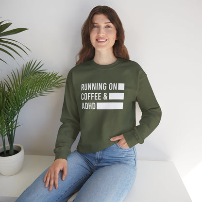 Running on Coffee and ADHD Crewneck