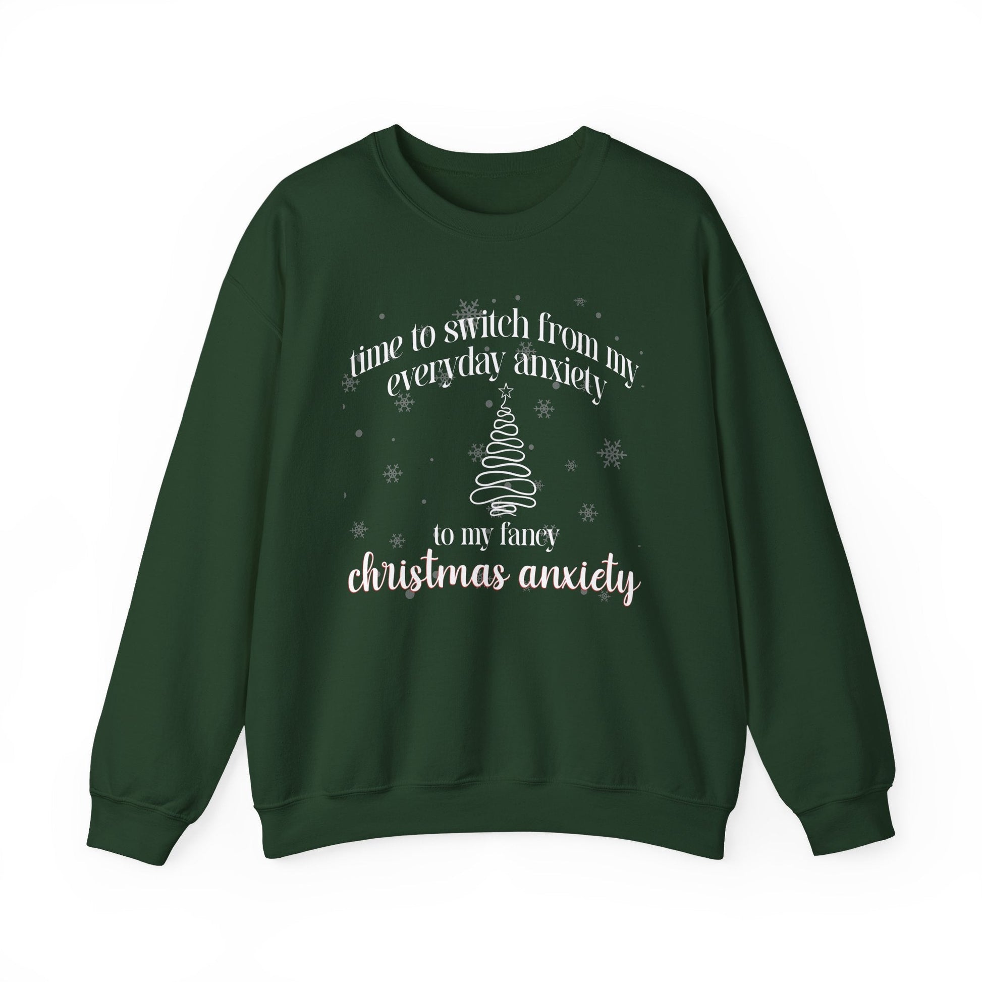 Time to Switch from My Everyday Anxiety to My Fancy Christmas Anxiety Crewneck Printify