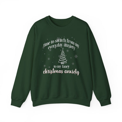 Time to Switch from My Everyday Anxiety to My Fancy Christmas Anxiety Crewneck Printify