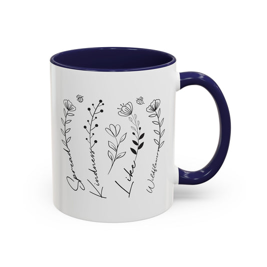 Spread Kindness Like Wildflowers Mug (11oz, 15oz)