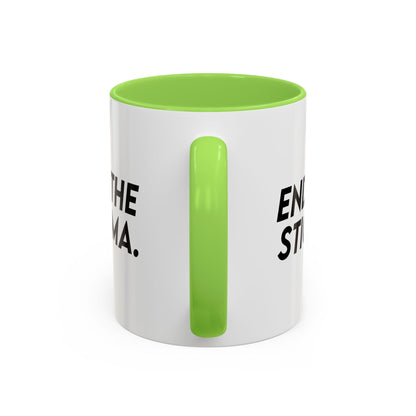 End the Stigma Mug (11oz, 15oz) Printify