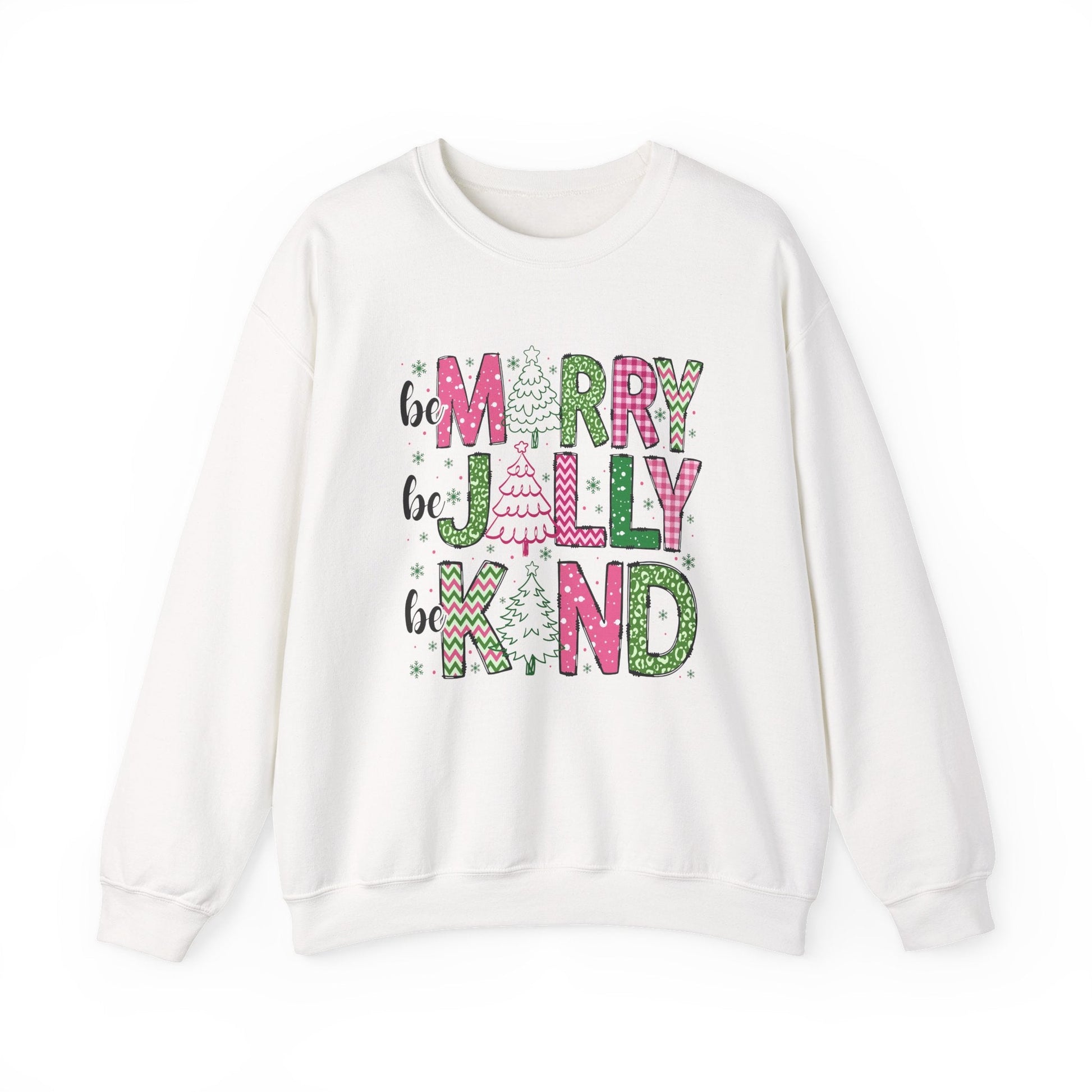 Be Merry, Be Jolly, Be Kind Crewneck Printify