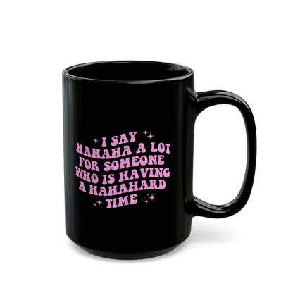 Hahahard Mug (11oz, 15oz)