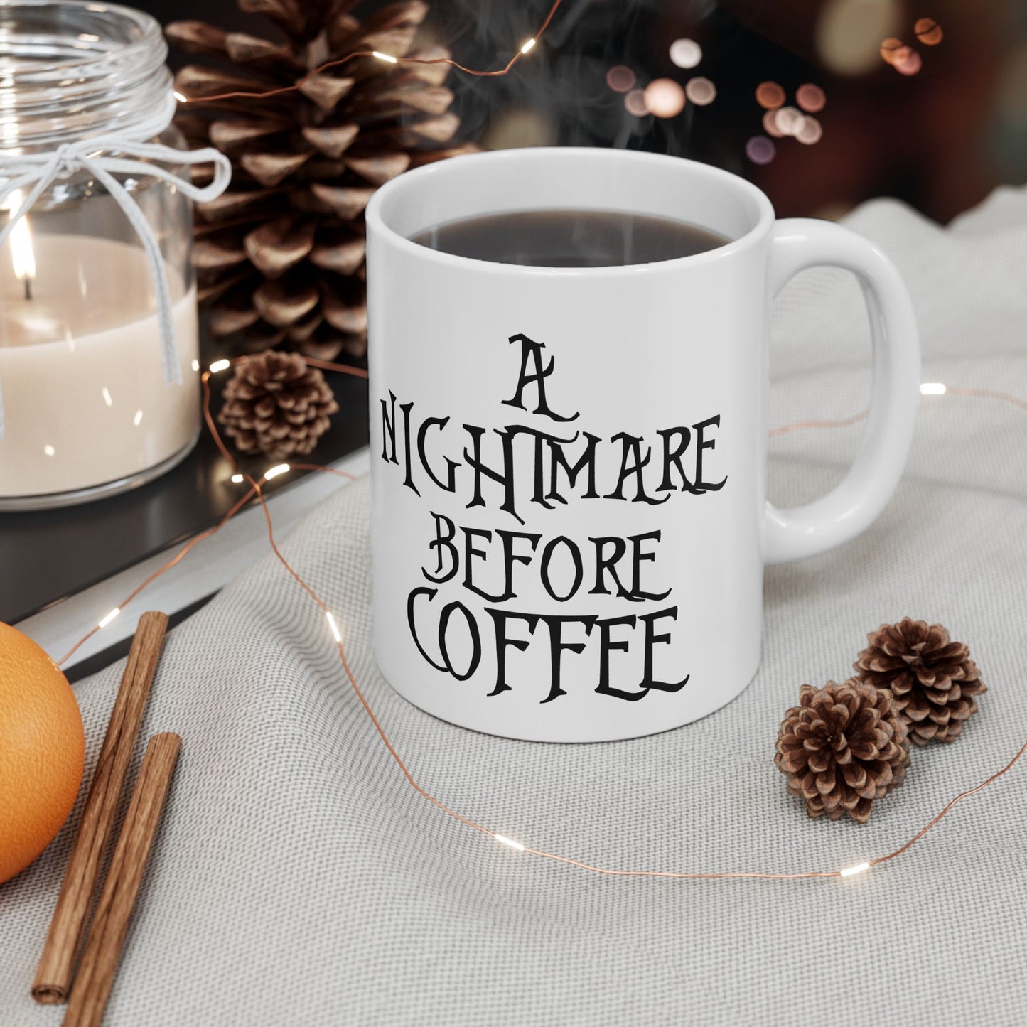 A Nightmare Before Coffee Mug (11oz, 15oz)