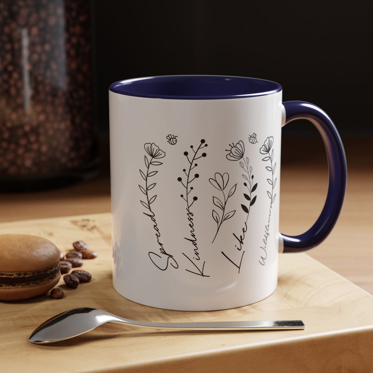 Spread Kindness Like Wildflowers Mug (11oz, 15oz)