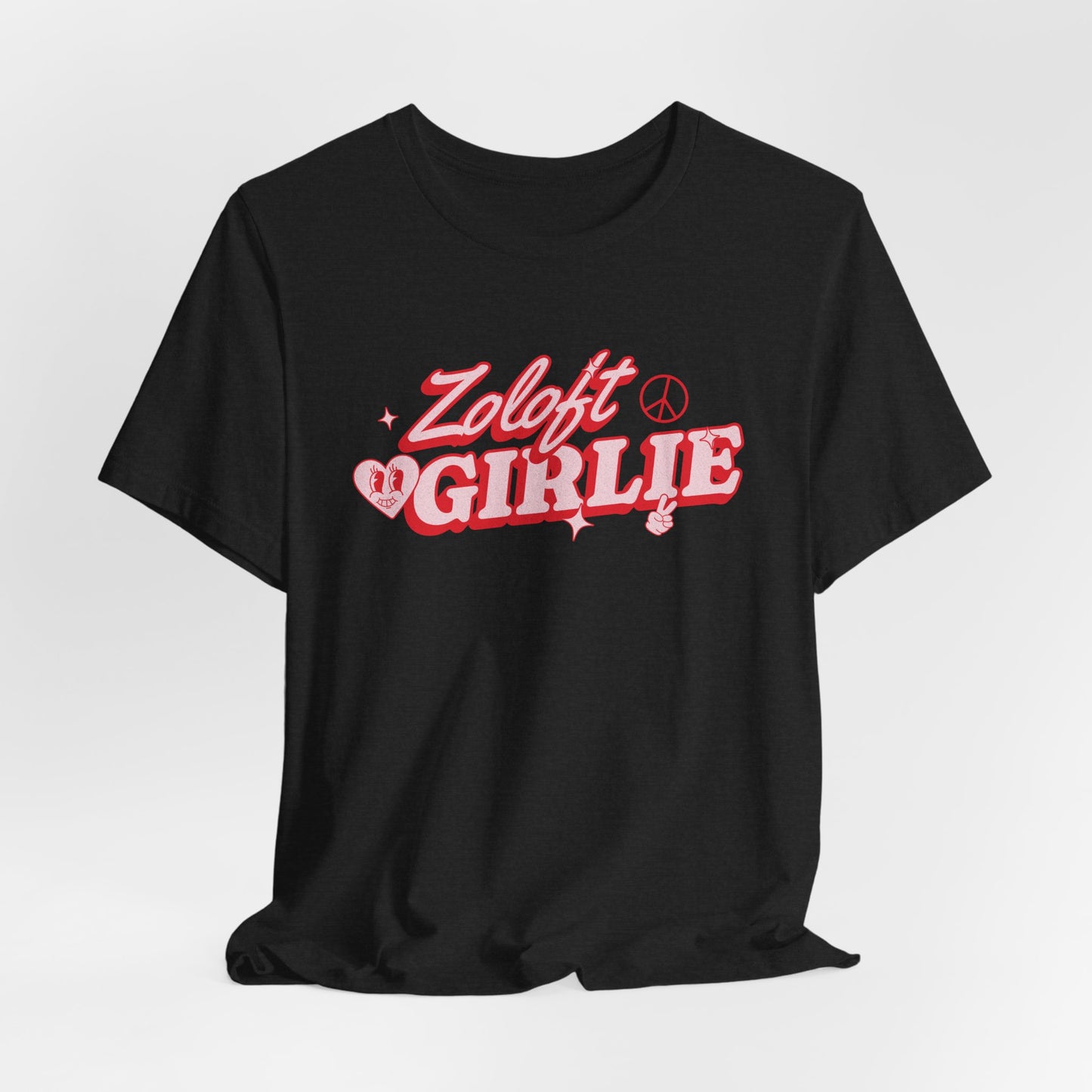 Zoloft Girlie Unisex Bella+Canvas Tee