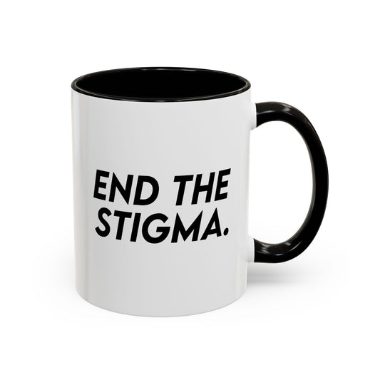 End the Stigma Mug (11oz, 15oz) Printify