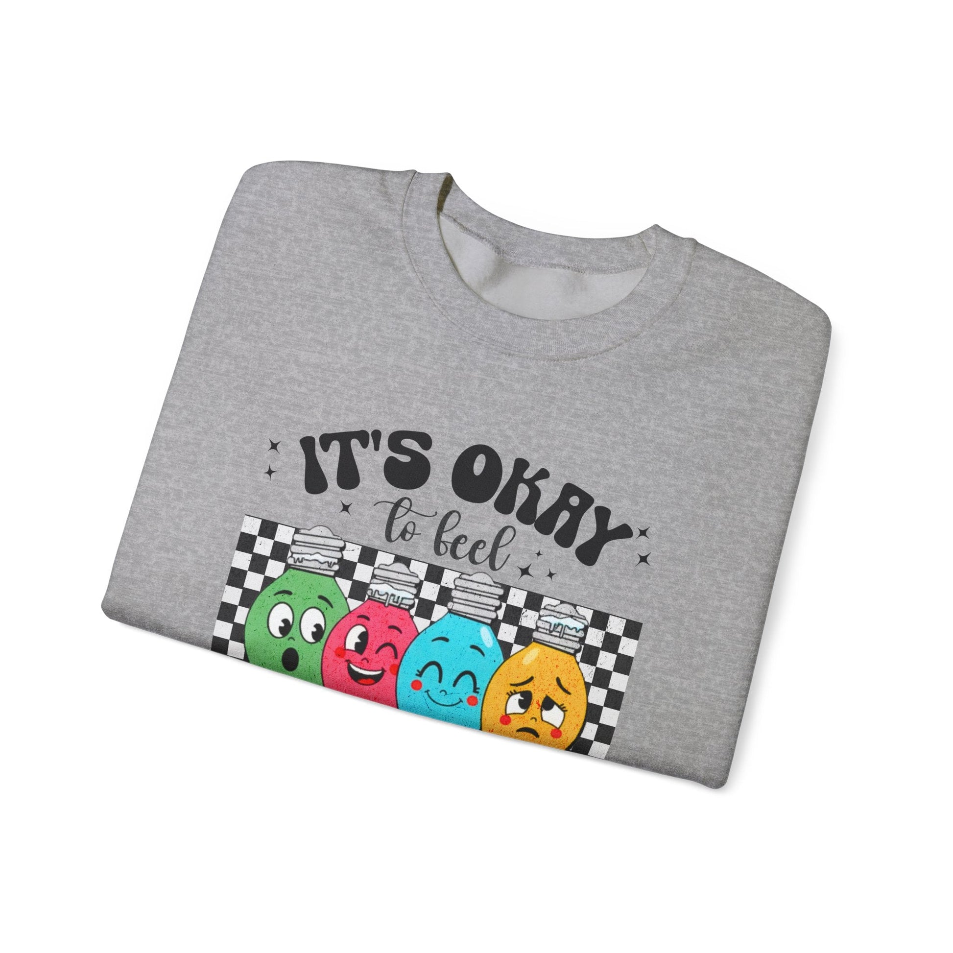 It’s Okay to Feel All the Feels Crewneck Printify