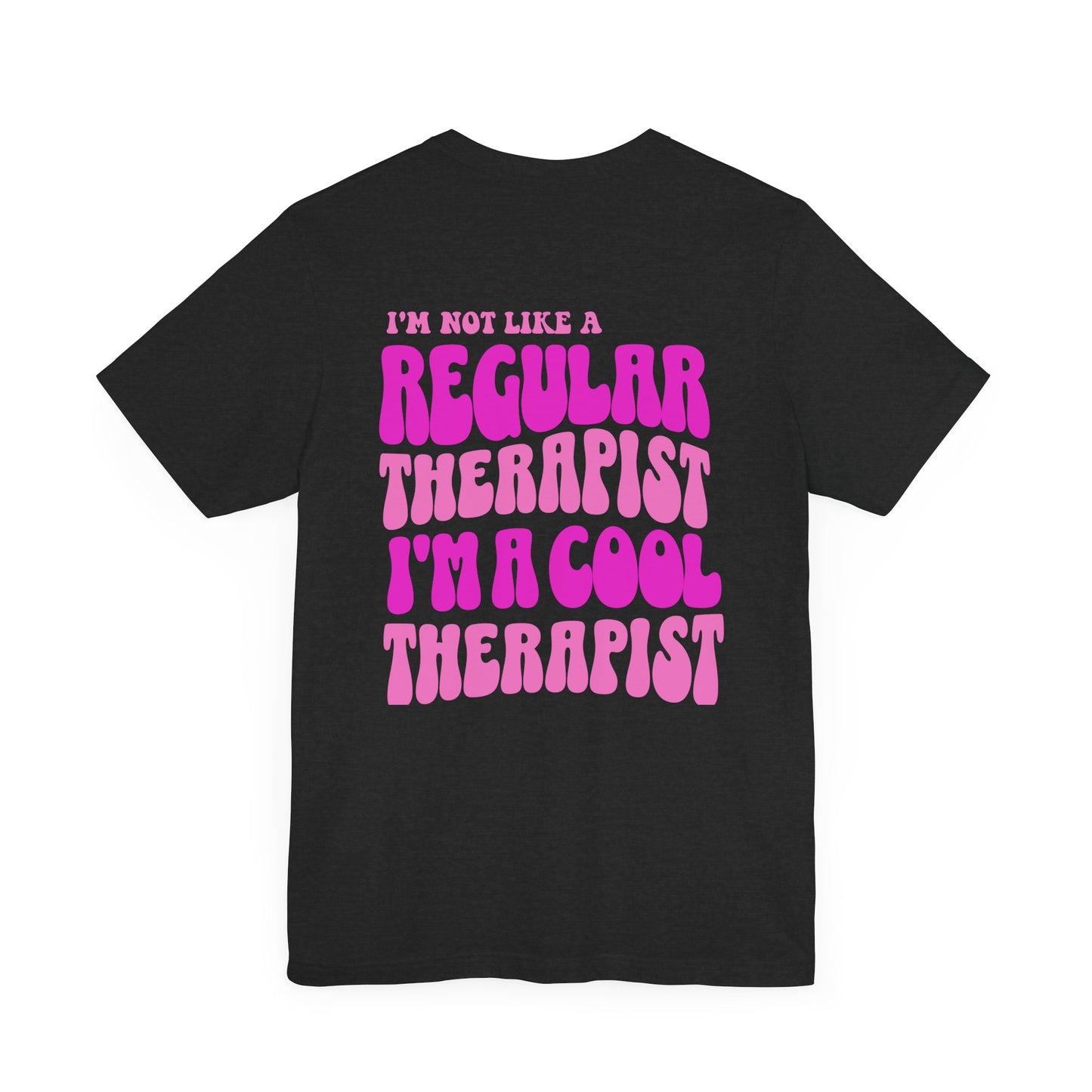 Cool Therapist (Pink) Unisex Bella+Canvas Tee