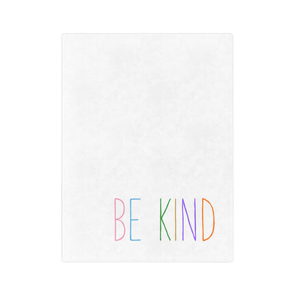 Be Kind Blanket Printify