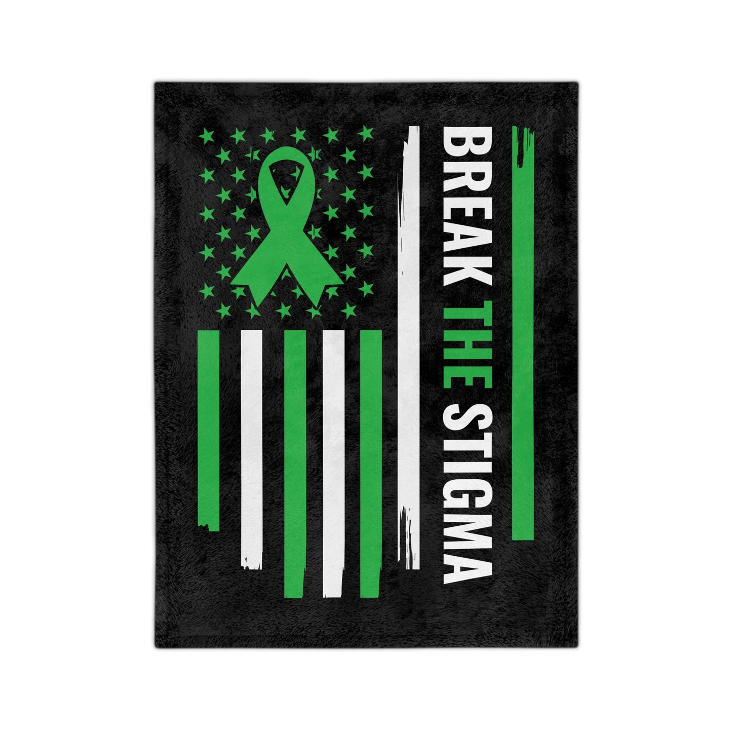 Break The Stigma — Mental Health Awareness Blanket