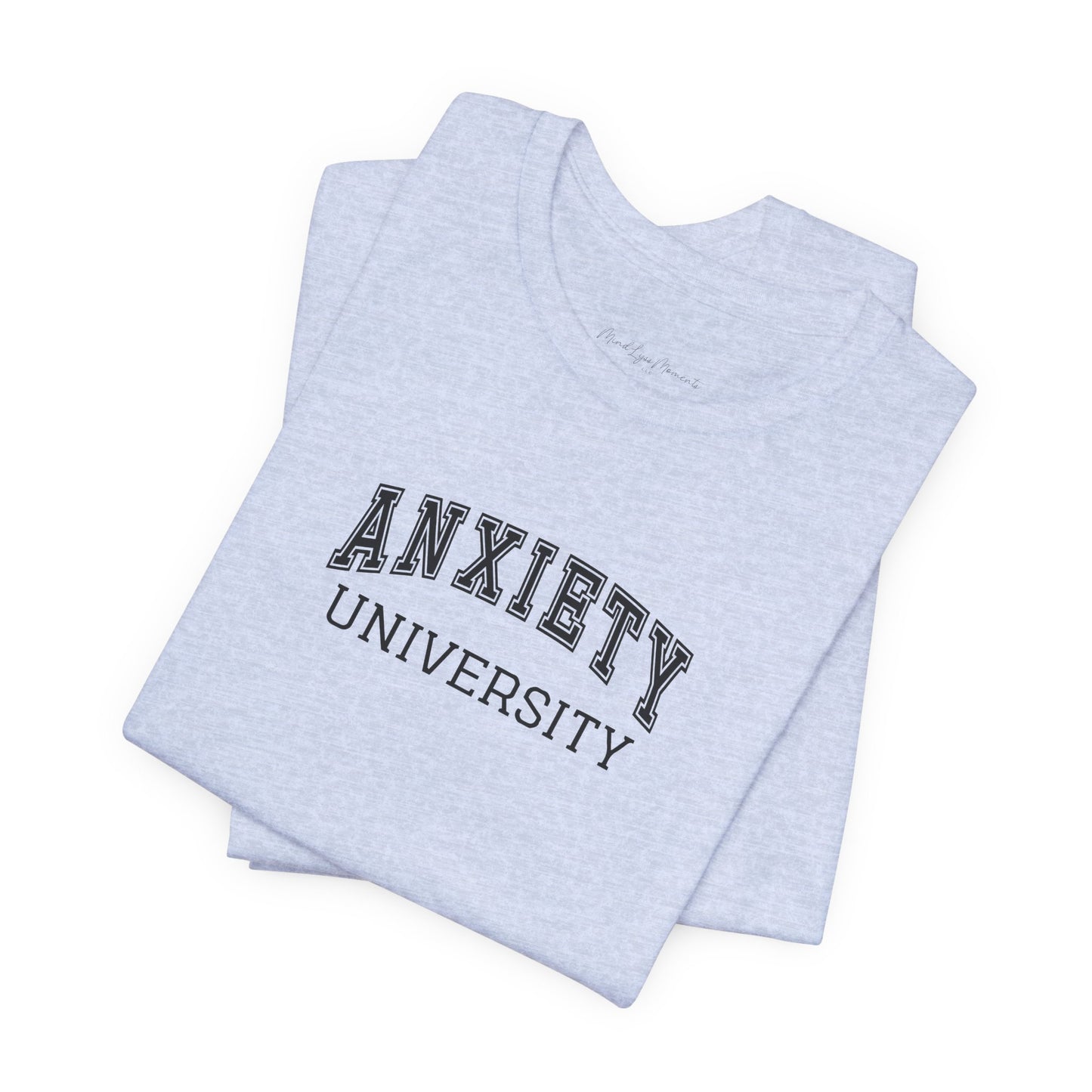 Anxiety University Unisex Bella+Canvas Tee