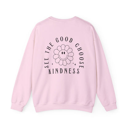 See the Good, Choose Kindness Crewneck Printify