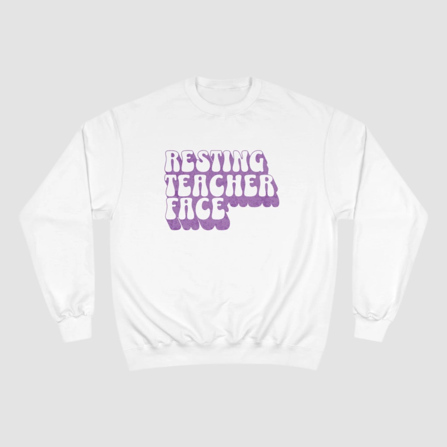 Resting Teacher Face (Purple) Champion Sweatshirt