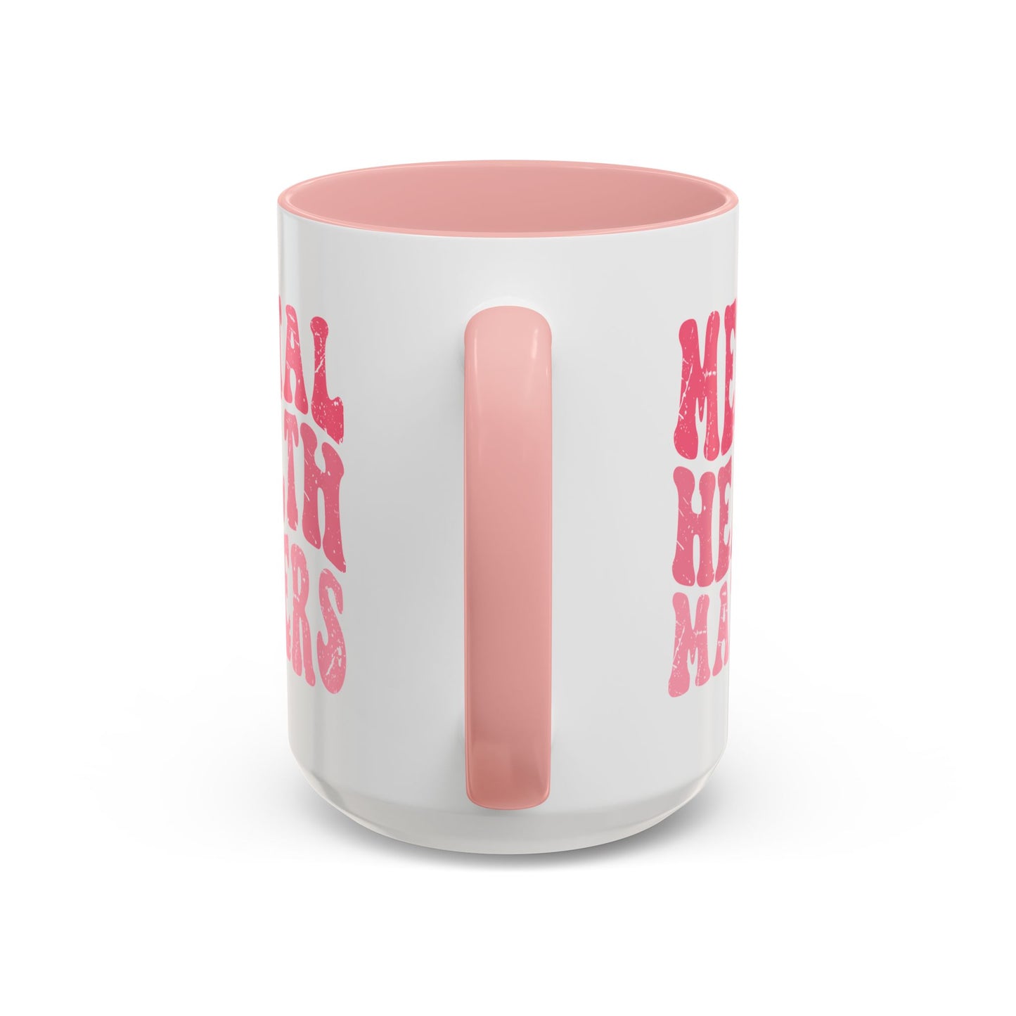Mental Health Matters (Pink) Mug (11oz, 15oz)
