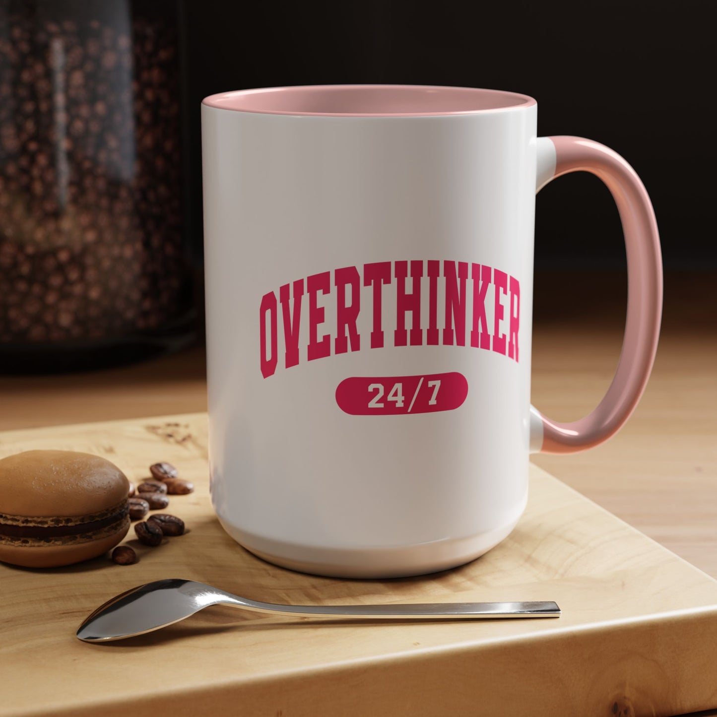 Overthinker 24/7 Mug (11oz, 15oz)