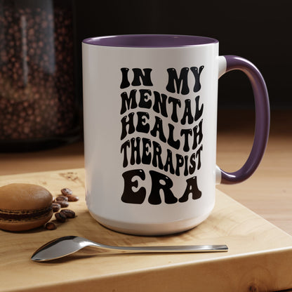 Mental Health Therapist Era Mug (11oz, 15oz)